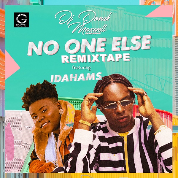 DJ Donak & Idahams – No One Else Remixtape