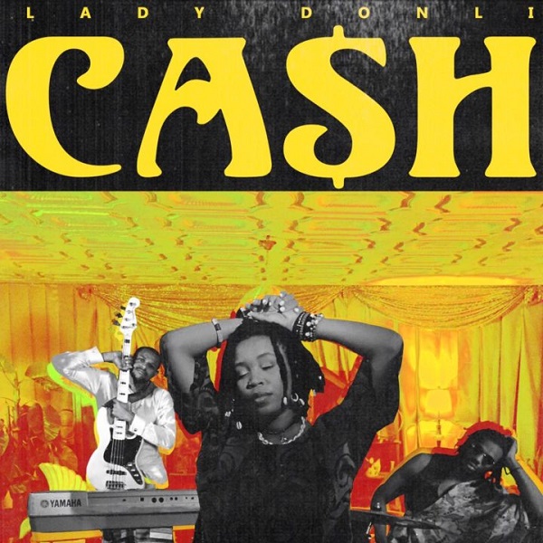 Lady Donli – Cash