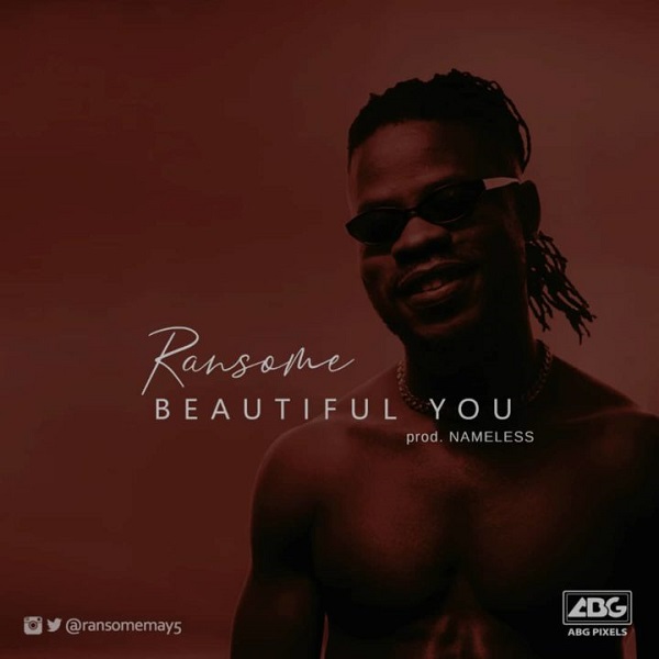 Ransome – Beautiful You