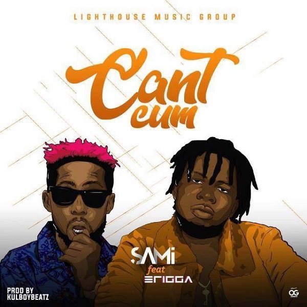 VIDEO: Sami ft. Erigga – Can’t Cum