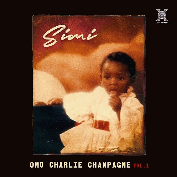 ALBUM: Simi – Omo Charlie Champagne, Vol. 1