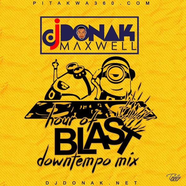 DJ Donak – Hour Of Blast (DownTempo Mix)