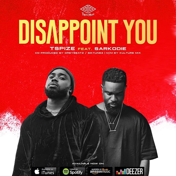 Tspize – Disappoint You ft. Sarkodie