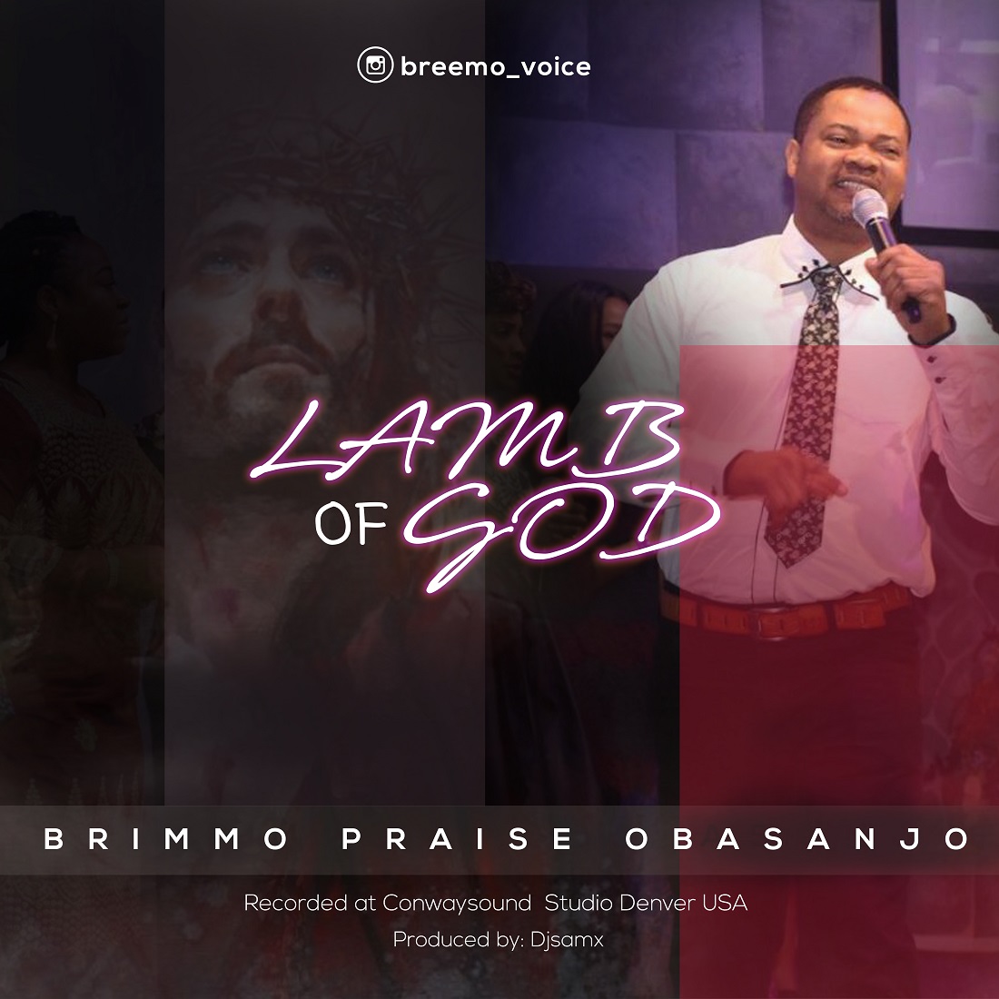 Gospel Music: Obasanjo Brimmo Praise – Lamb of God