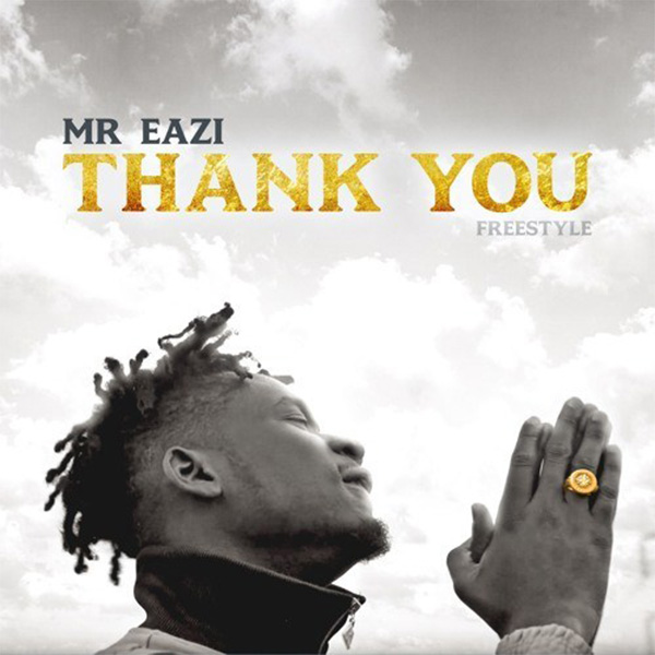 Mr Eazi – Thank You (Freestyle)