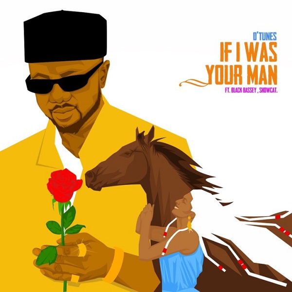 DTunes If I Was Your Man