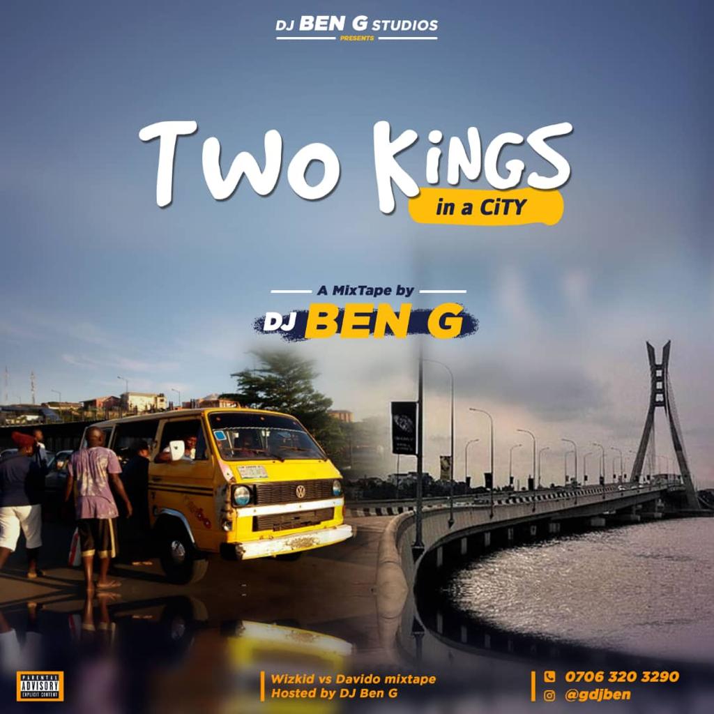 Mixtape: DJ Ben G – Two Kings in A City Mixtape