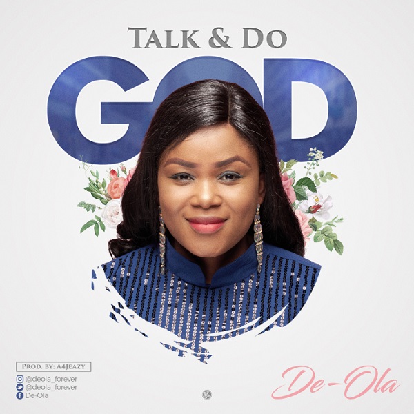 De-Ola Talk and Do God