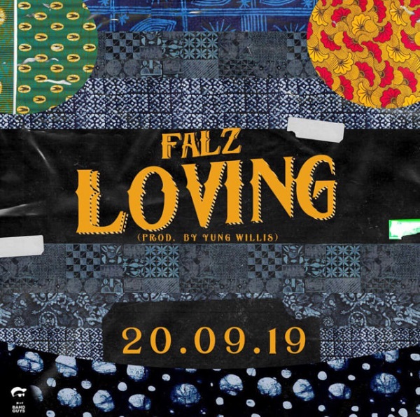 Falz – Loving (prod. Yung Willis)