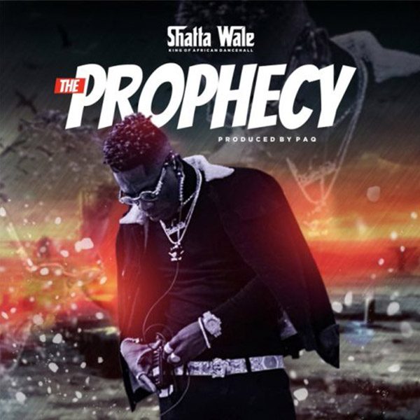 Shatta Wale The Prophecy