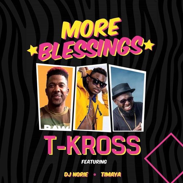 t-kross more blessings