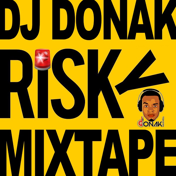 DJ Donak Risky Mixtape