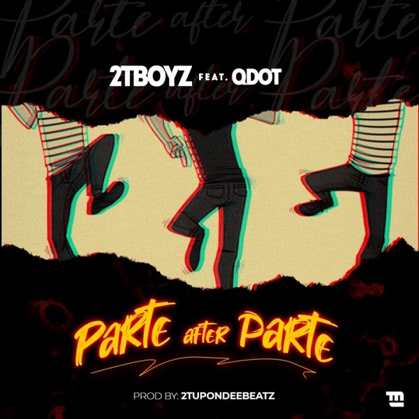 2T Boyz Parte After Parte