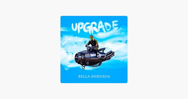 Bella Shmurda – Upgrade