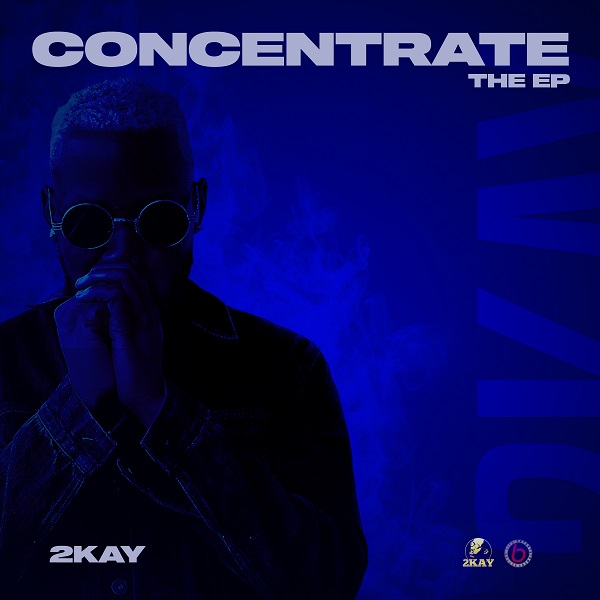 Mr 2Kay – Concentrate (EP)