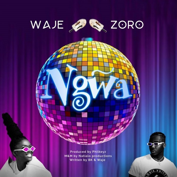 Waje Ngwa ft Zoro