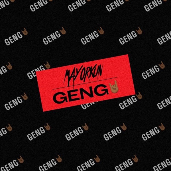 Mayorkun – Geng (Freestyle)