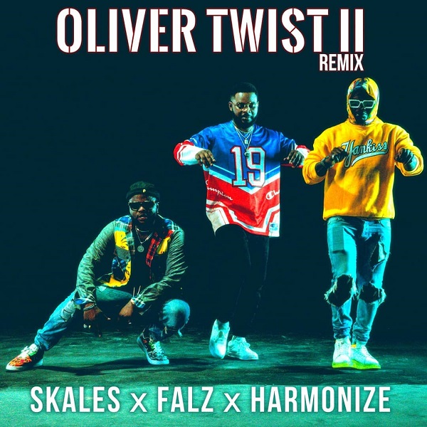 Skales ft. Falz, Harmonize – Oliver Twist II (Remix)