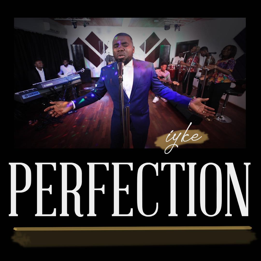 Music – Iyke – Perfection Ep (Prod. Masterkraft)