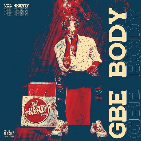 dj 4kerty gbe body eh mixtape vol 4