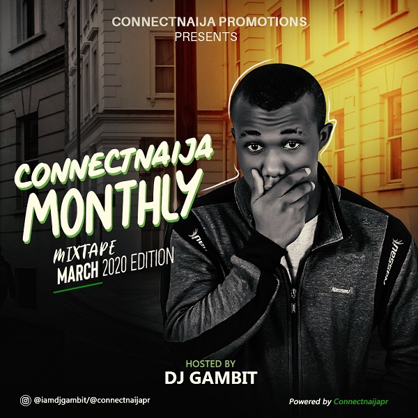 DJ Gambit – ConnectNaija Monthly Mix (March 2020 Edition)