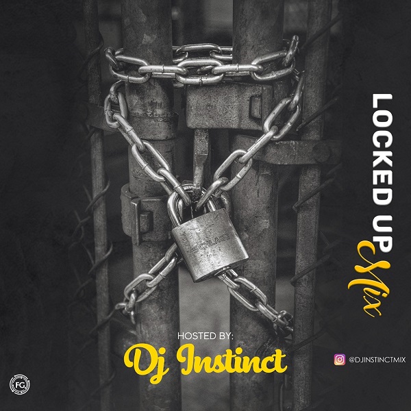 DJ Instinct – Locked Up Mix