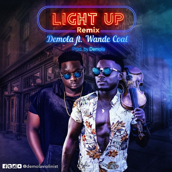 demola light up remix ft wande coal