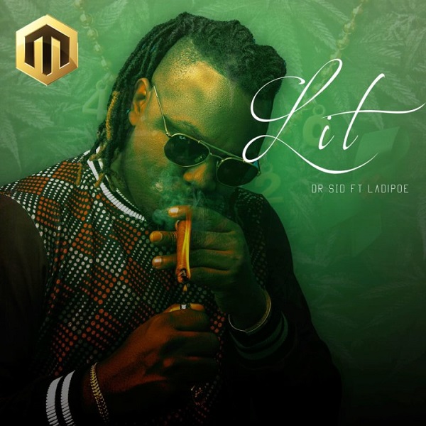 Dr SID ft. Ladipoe – Lit