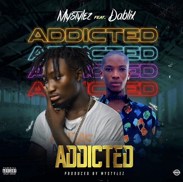 VIDEO: Mystylez ft. Dablix – Addicted