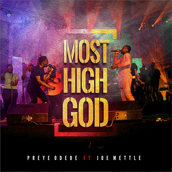 Preye Odede Most High God