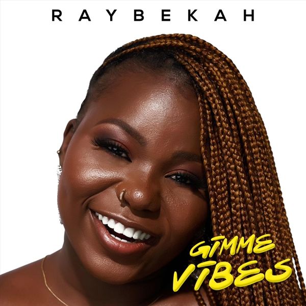 raybekah gimme vibe
