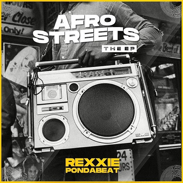 Rexxie Afro Streets The EP