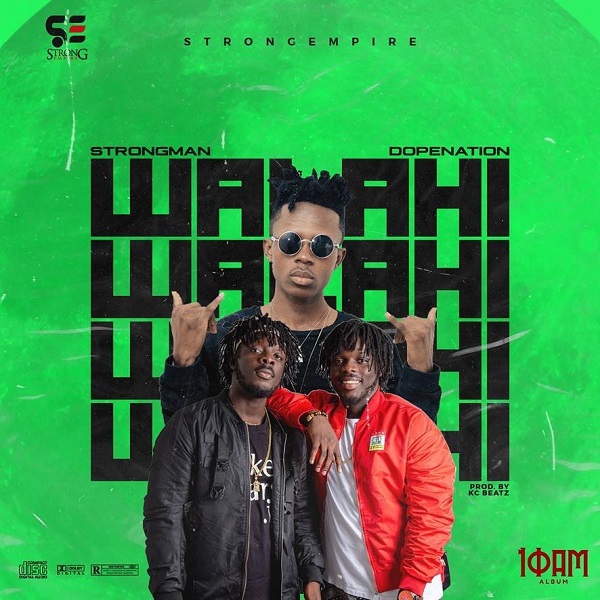 Strongman Walahi ft DopeNation