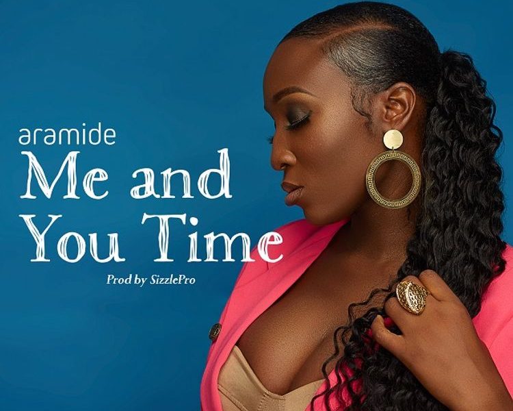 Aramide Me and You Time