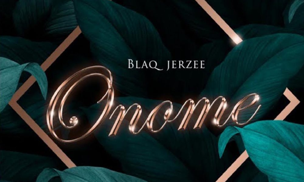 blaq jerzee onome