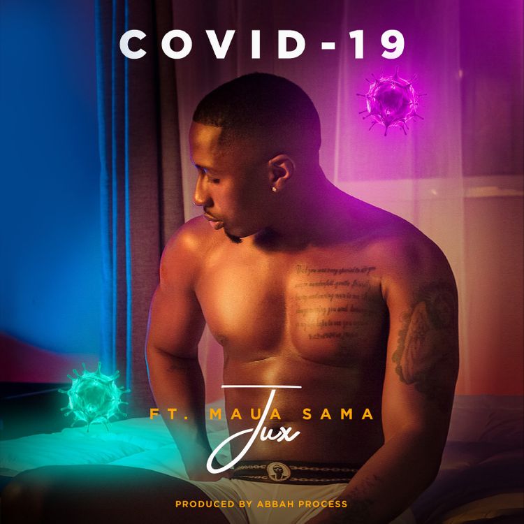 Jux ft. Maua Sama – Covid-19