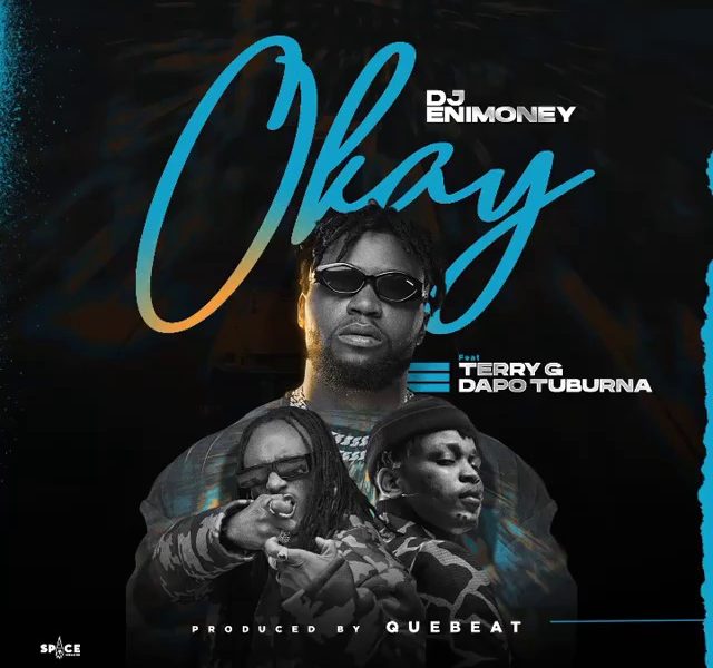 dj enimoney okay