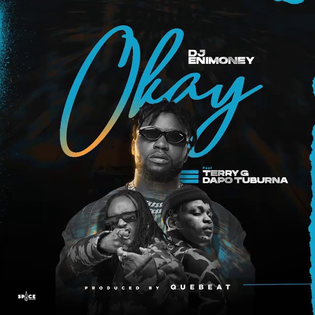 dj enimoney okay