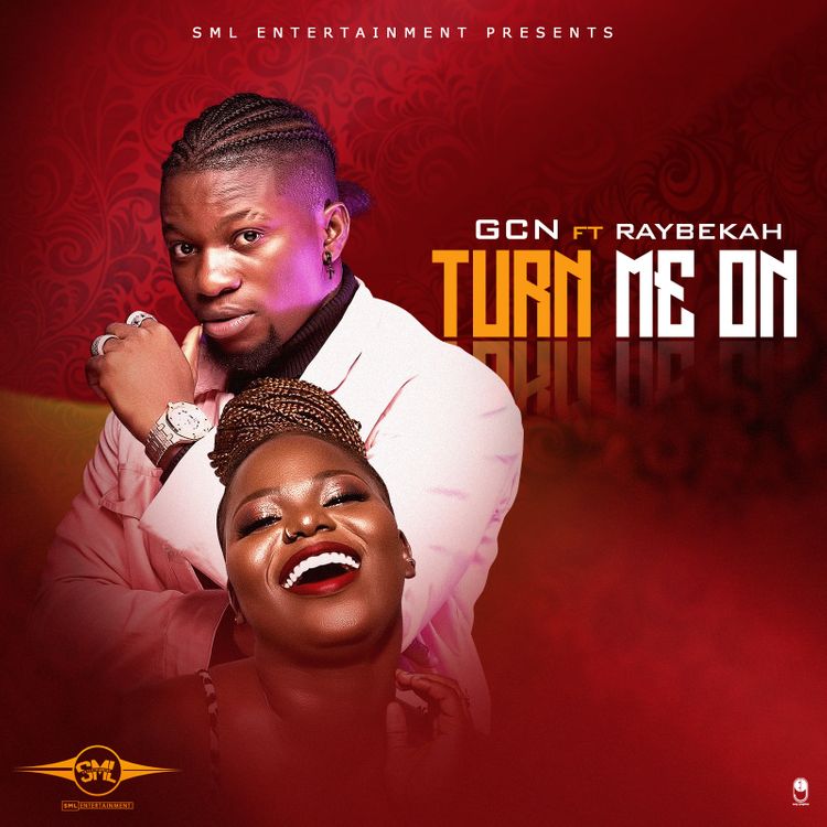 GCN Turn Me On ft Raybekah