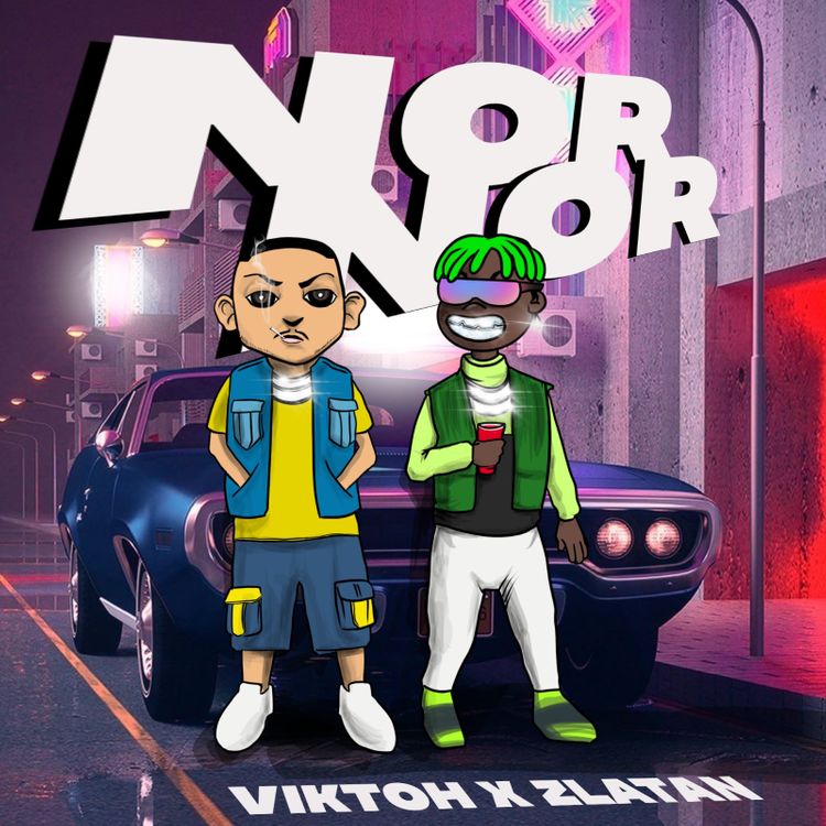 Viktoh and Zlatan Nor Nor