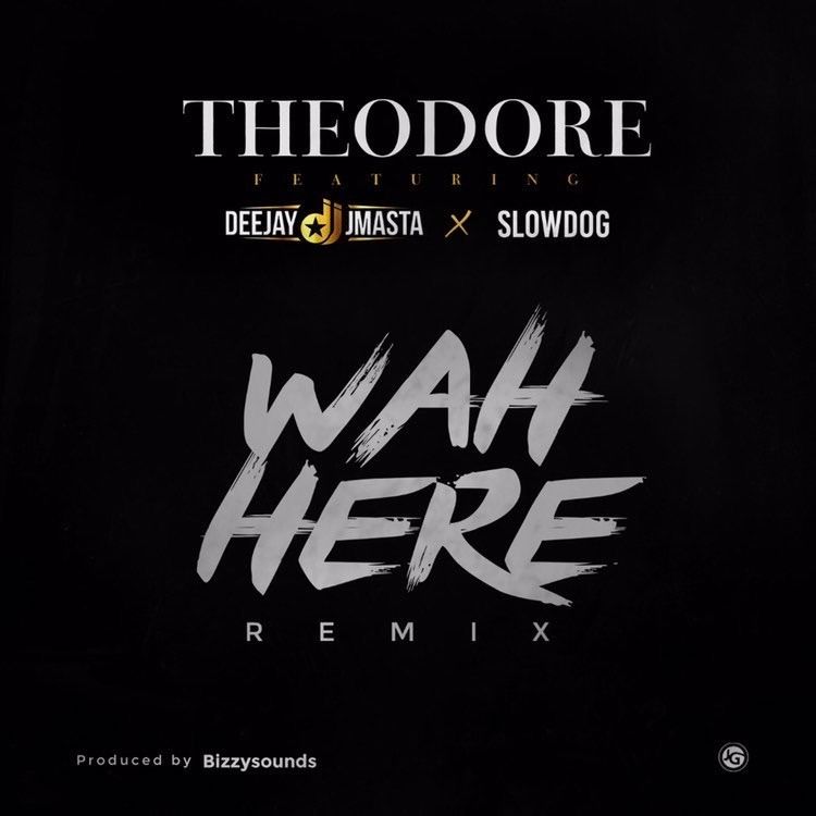 theodore wah here remix
