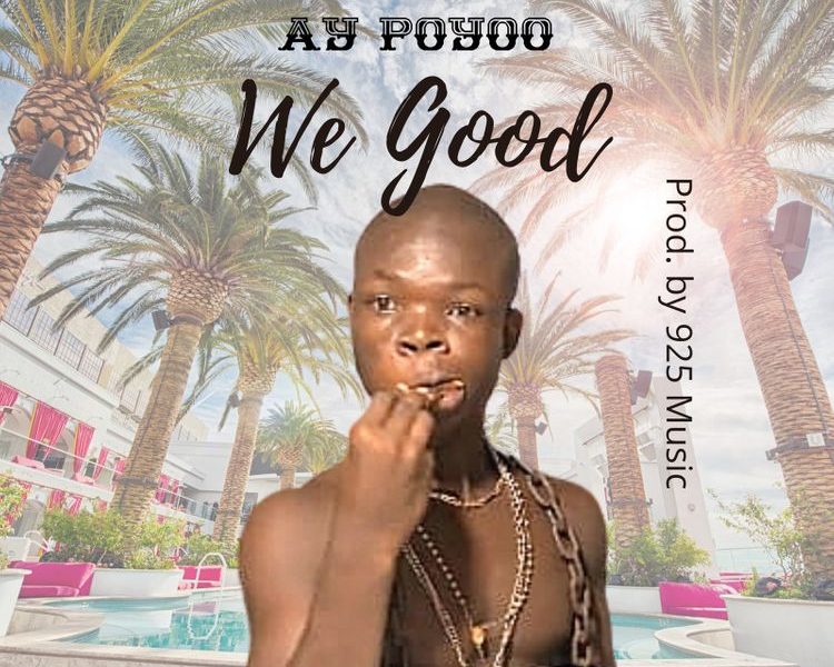 AY Poyoo We Good