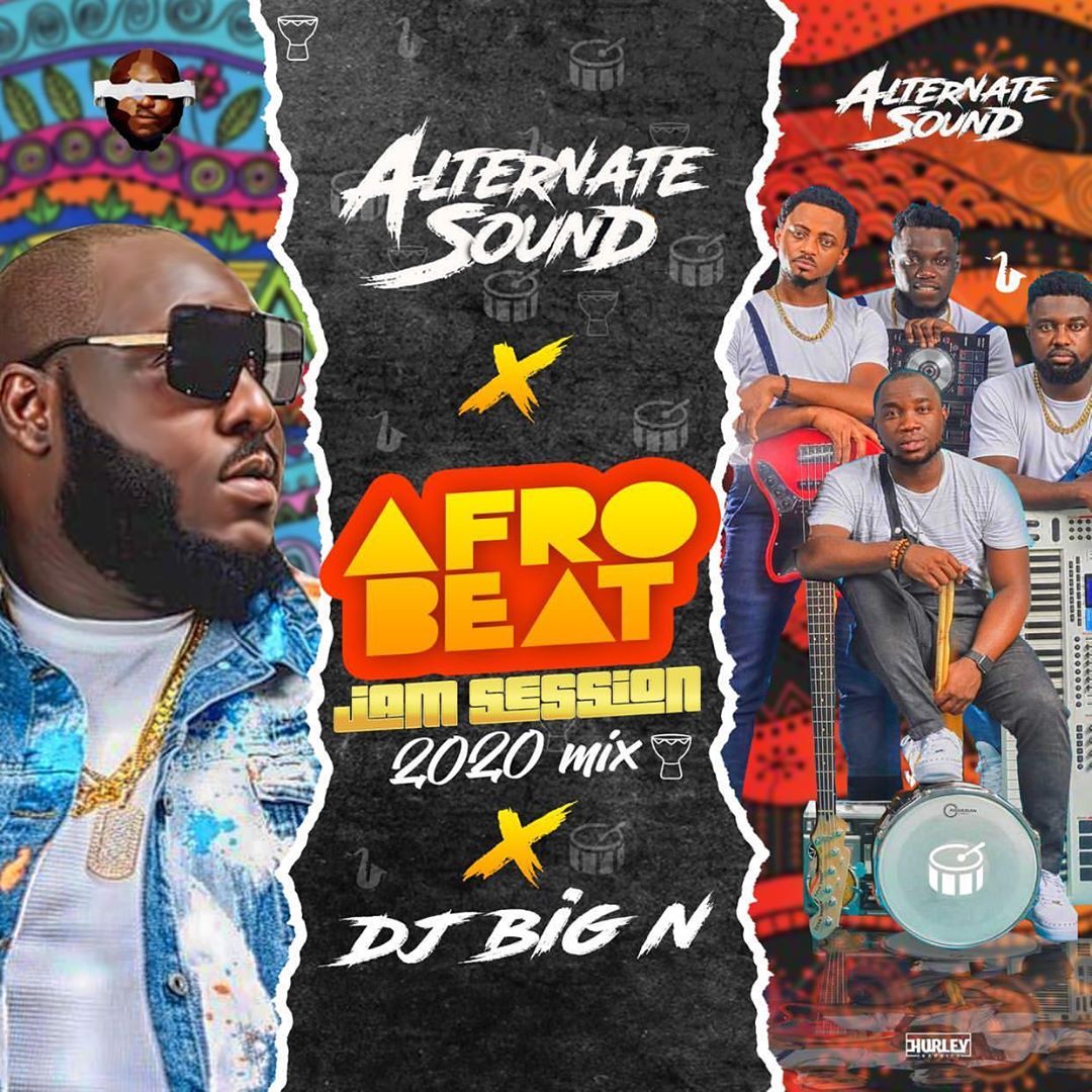 dj big n afrobeat jam session 2020 mix