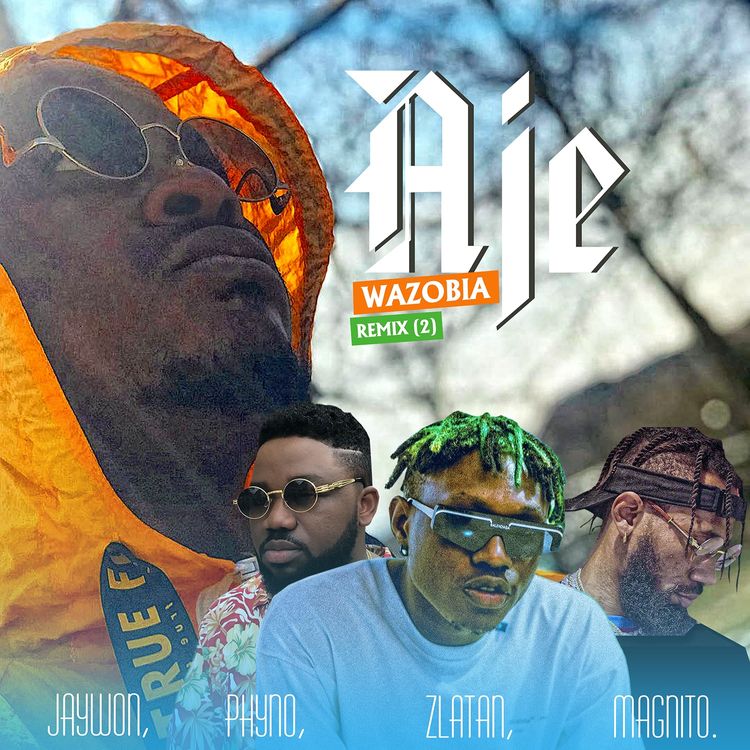 Jaywon Aje Wazobia Remix