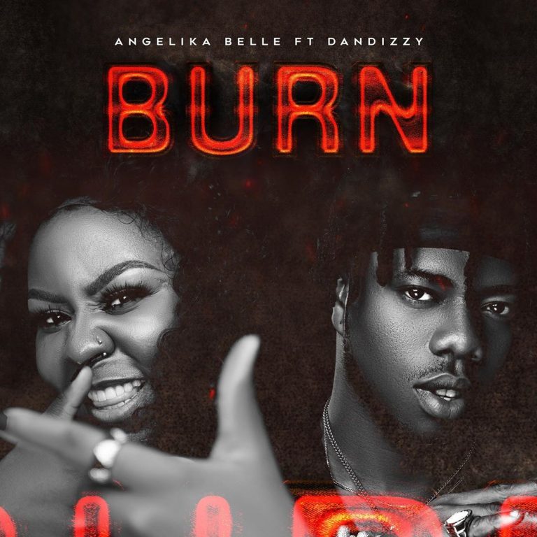 angelika belle burn ft dandizzy
