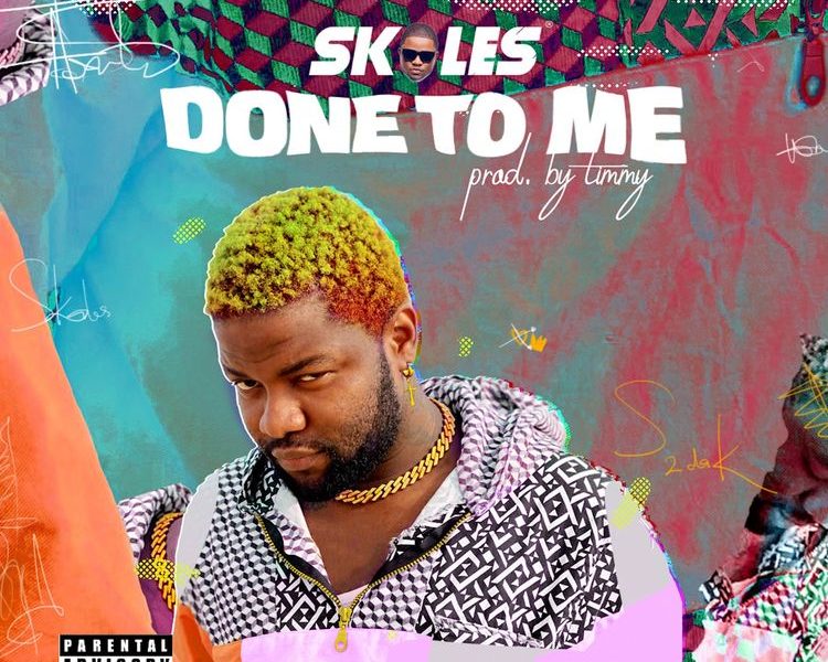 Skales Done To Me
