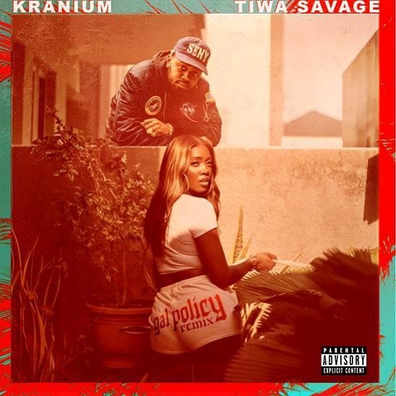 kranium gal policy remix ft tiwa savage