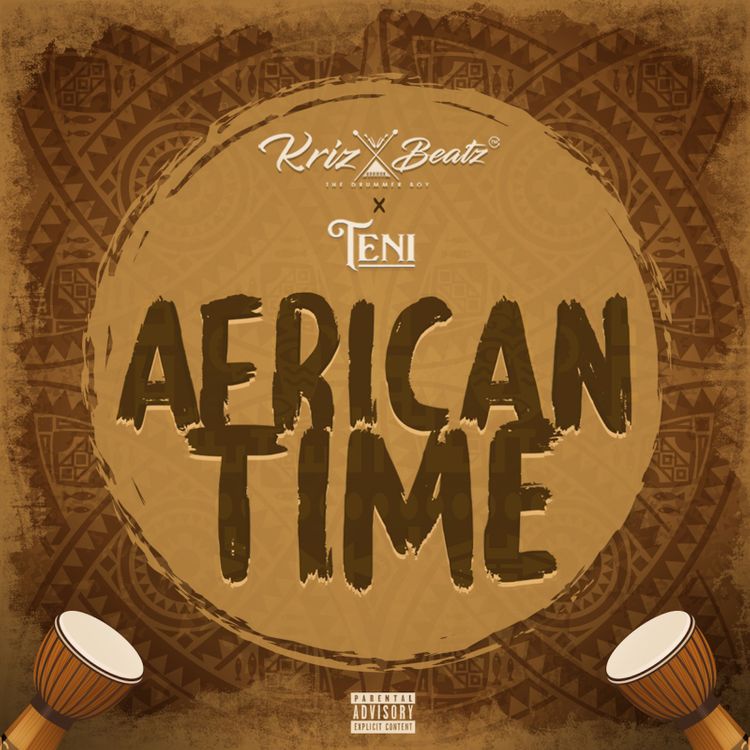 Krizbeatz African Time ft Teni