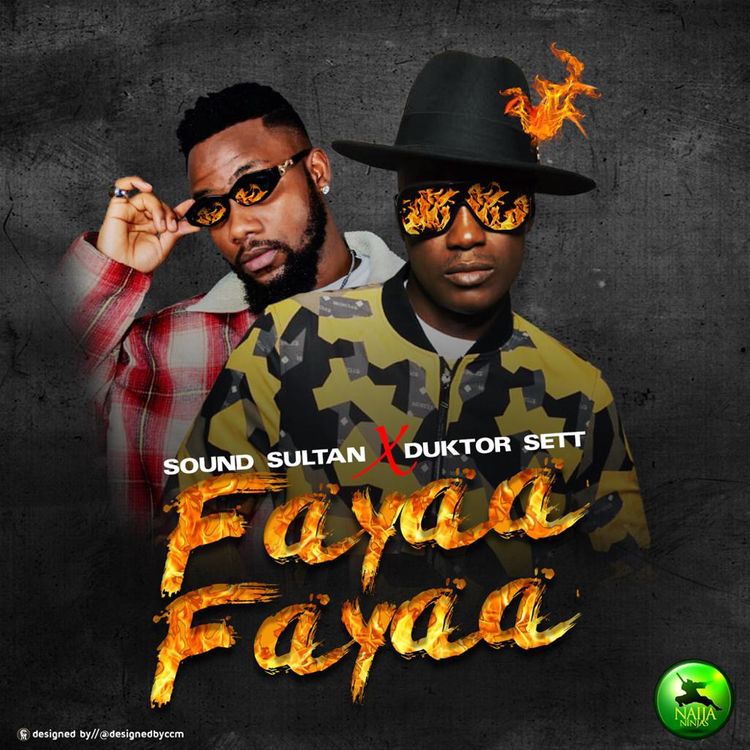 Sound Sultan Fayaa Fayaa ft Duktorrsett