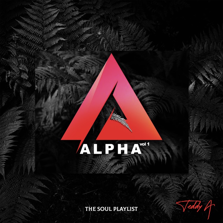Teddy A Alpha Vol 1 The Soul Playlist